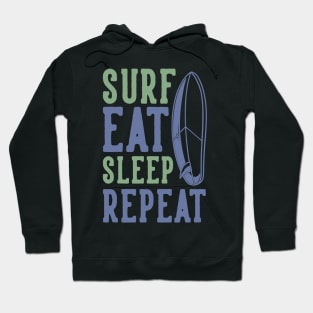 Surf Eat Sleep Repeat Typography - Cool Hoodie